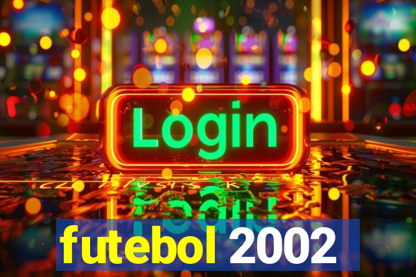 futebol 2002